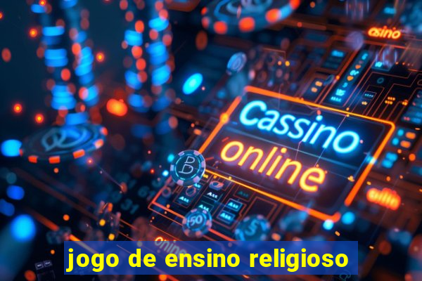 jogo de ensino religioso